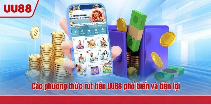 Kiểm tra và xác nhận giao dịch rút tiền UU88