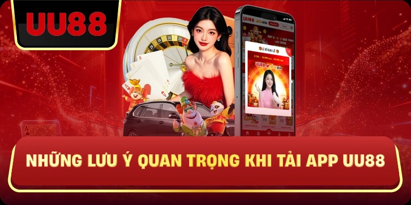 Những lưu ý vàng khi tiến hành tải app