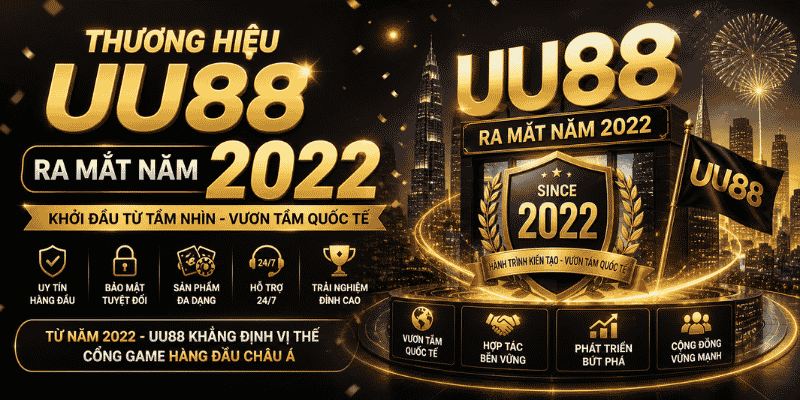 Thương hiệu UU88 ra mắt năm 2022 